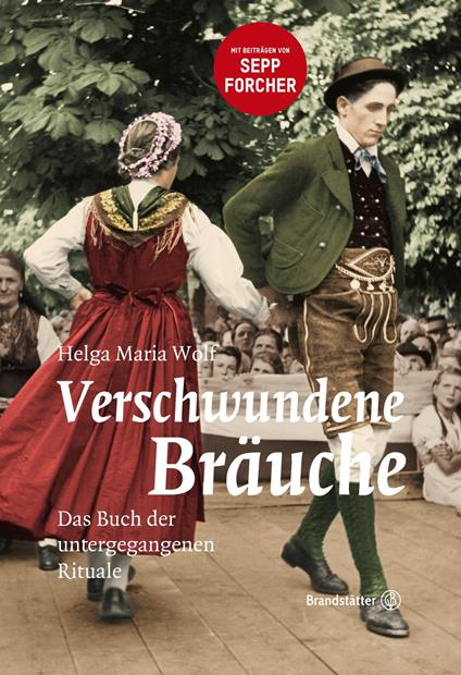 Verschwundene Bräuche