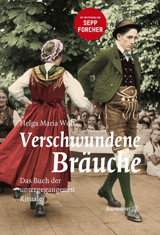 Verschwundene Bräuche