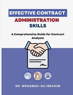 Effective Contract Administration Skills: Effective Contract Administration Skills - Mohamed-Ali Ibrahim - cover