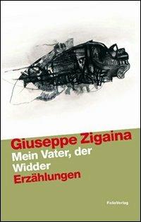 Mein Vater, der Widder (Mio padre l'ariete) - Giuseppe Zigaina - copertina