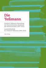 Die Teßmann. La biblioteca «Tessmann» Fetschrift zum 50-jährigen Bestehen der Südtiroler Landesbibliothek