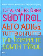Total alles uber Südtirol. Ediz. tedesca, italiana e inglese