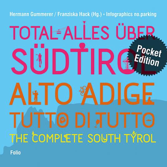 Total alles uber Südtirol. Ediz. tedesca, italiana e inglese. Ediz. pocket - Hermann Gummerer,Franziska Hack - copertina