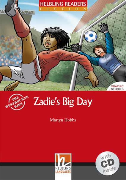 Zadie's Big Day. Helbling Readers Red Series. Fiction Graphic Stories. Registrazione in inglese britannico. Level A1. Con CD Audio - Martyn Hobbs - copertina
