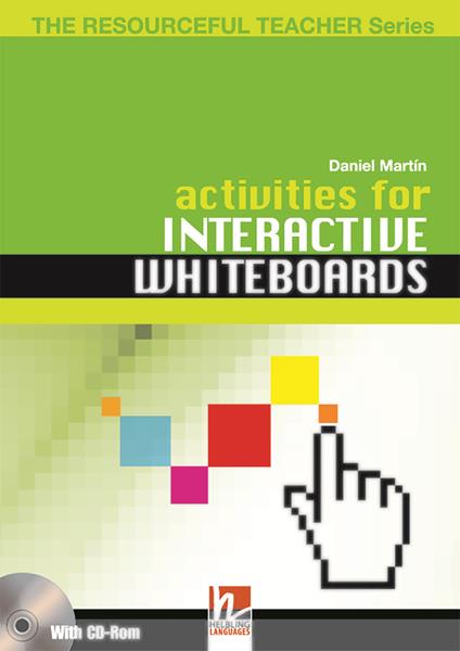  Activities for interactive whiteboards. The resourceful teacher series. Con CD-ROM -  Daniel Martin - copertina