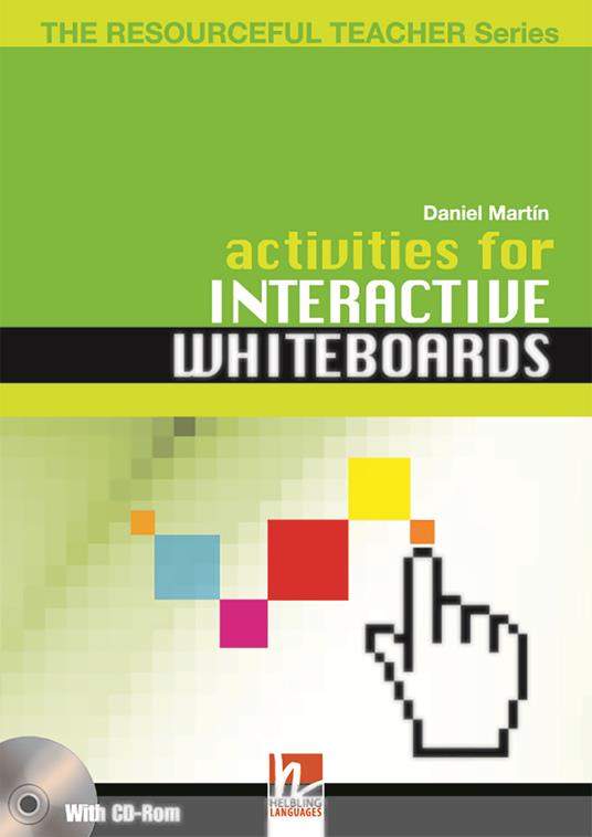  Activities for interactive whiteboards. The resourceful teacher series. Con CD-ROM -  Daniel Martin - copertina