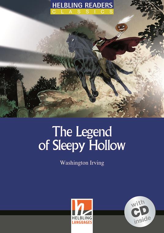 The legend of Sleepy Hollow. Livello 4 (A2-B1). Con CD Audio - Washington Irving,Janet Olearski - copertina