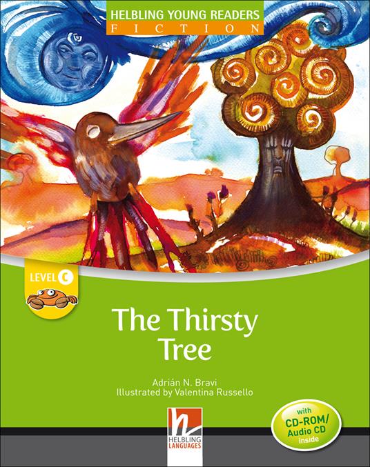 The thirsty tree. Level C. Young readers. Fiction registrazione in inglese britannico. Con CD-ROM. Con CD-Audio -  Adrián N. Bravi - copertina