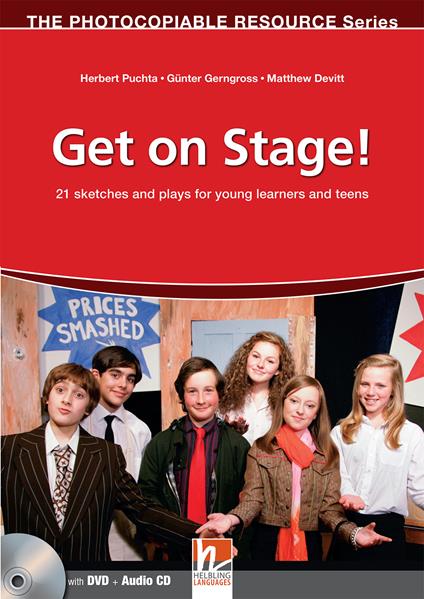 Get on stage! 21 sketches and plays for young learners and teens. The photocopiable resource series. Con CD Audio. Con DVD-ROM - Herbert Puchta,Günter Gerngross,Matthew Devitt - copertina