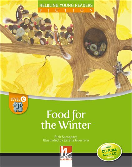 Food for the winter. Level E. Young readers. Fiction registrazione in inglese britannico. Con CD-ROM. Con CD-Audio -  Rick Sampedro - copertina