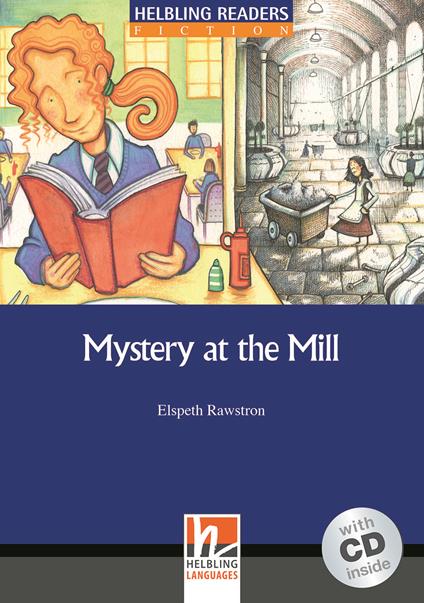  Mystery at the Mill. Livello 5 (B1). Con CD Audio -  Elspeth Rawstron - copertina