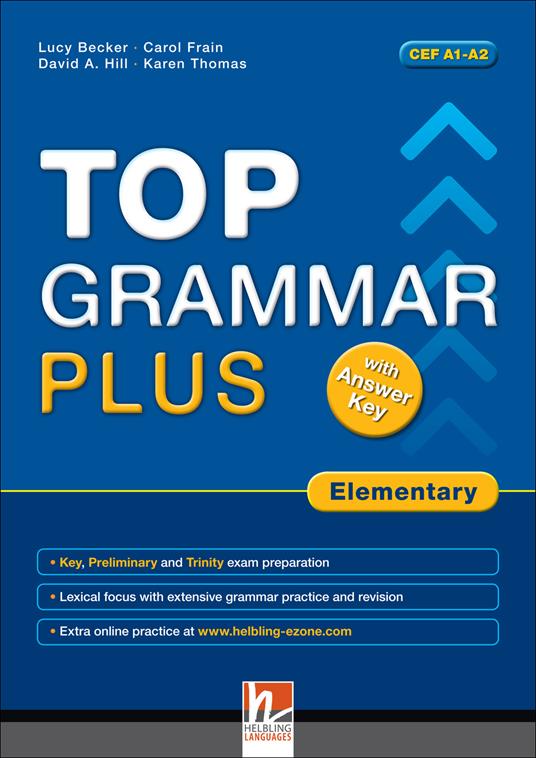 Top grammar plus. Elementary. Student's Book. With answer keys. Per le Scuole superiori. Con e-book. Con espansione online - Lucy Becker - copertina