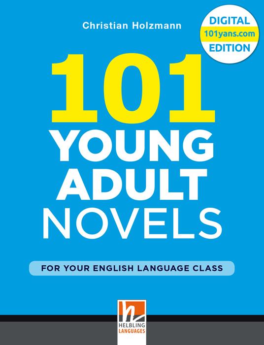  101 Young Adult Novels. For your English Language Class -  Christian Holzmann - copertina