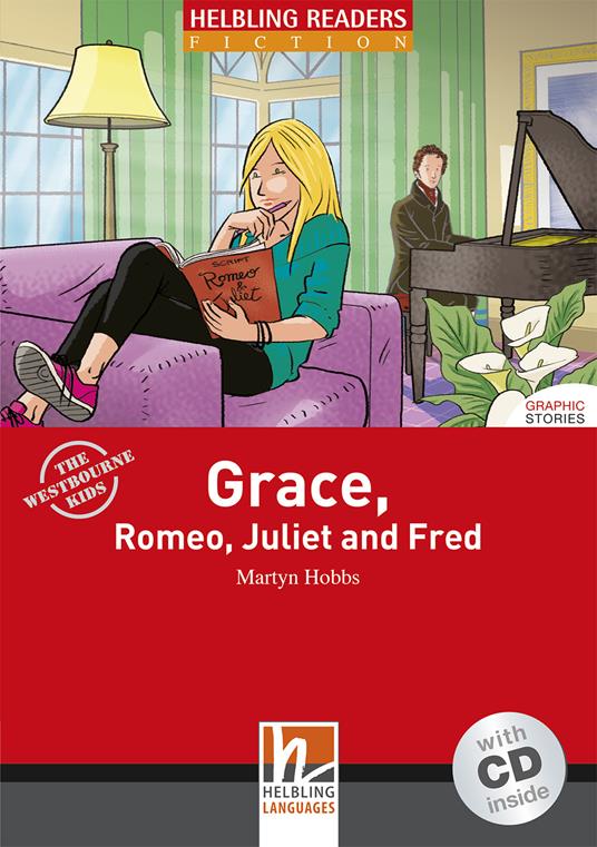  Grace, Romeo, Juliet and Fred. Livello 2 (A1-A2). Con CD Audio -  Martyn Hobbs - copertina