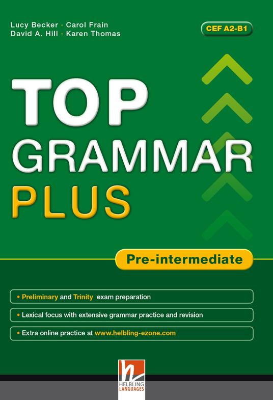 Top grammar plus. Pre-intermediate. Student's Book. Per le Scuole superiori. Con espansione online - Lucy Becker - copertina
