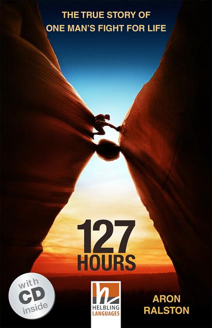  127 Hours. (Level A2/B1). Con CD-Audio - copertina