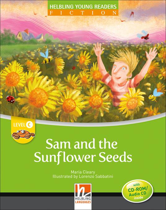 Sam and the sunflower seed. Big book. Level C. Young readers - Maria Cleary - copertina