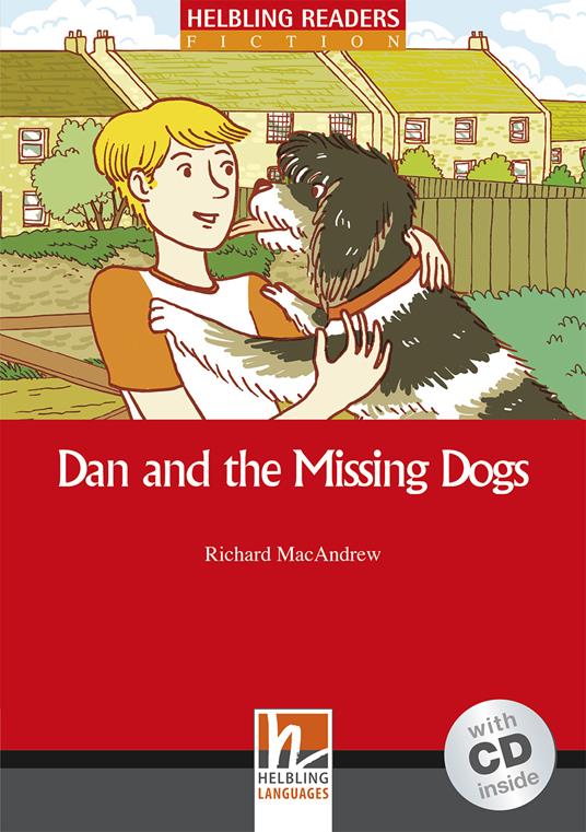 Dan and the missing Dogs. Livello 2 (A1-A2). Con CD-Audio - Richard MacAndrew - copertina