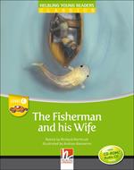 The fisherman and his wife. Young readers. Raccontato da Richard Northcott letto da Richard Northcott. Con CD Audio: Level C