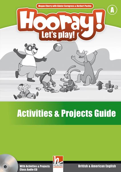  Hooray! Let's play! B. Activities and projects. Per la Scuola elementare -  Herbert Puchta, Günter Gerngross - copertina