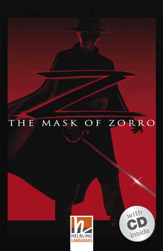 The mask of Zorro. Livello 3 (A2). Con CD-Audio - copertina