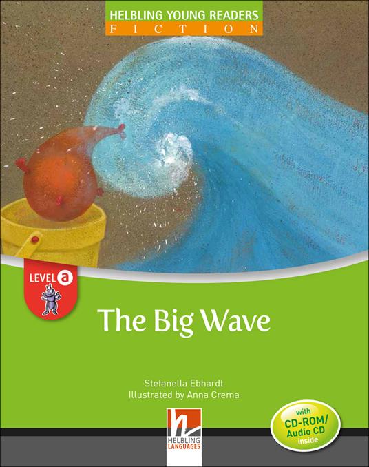 The big wave. Young readers. Con CD Audio: Level A -  Stefanella Ebhardt - copertina