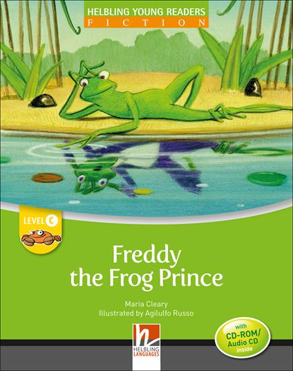  Freddy the frog prince. Young readers. Con CD Audio: Level C -  Maria Cleary - copertina