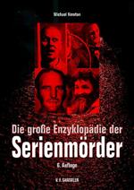 Die große Enzyklopädie der Serienmörder