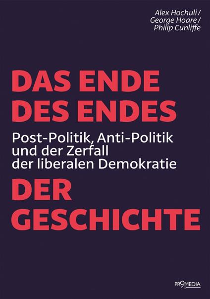 Das Ende des Endes der Geschichte - Philip Cunliffe,Hoare George,Alex Hochuli - ebook