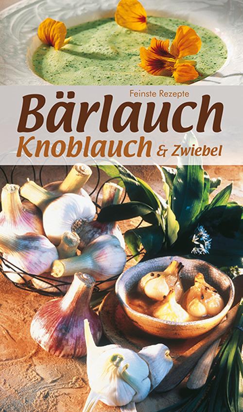 Libretto di cucina n. 1745. Bärlauch, knoblauch und zwiebel - copertina
