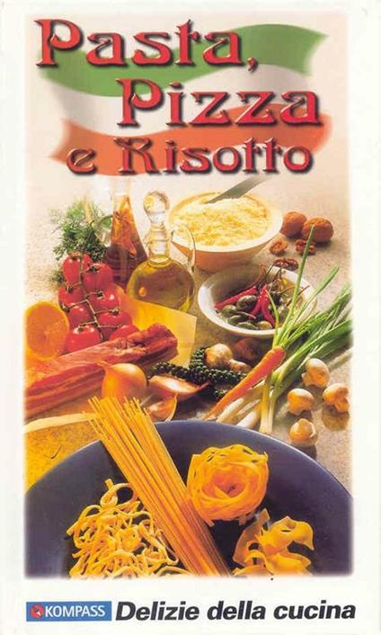 Libretto di cucina n. 1759. Pasta, pizza e risotto - copertina