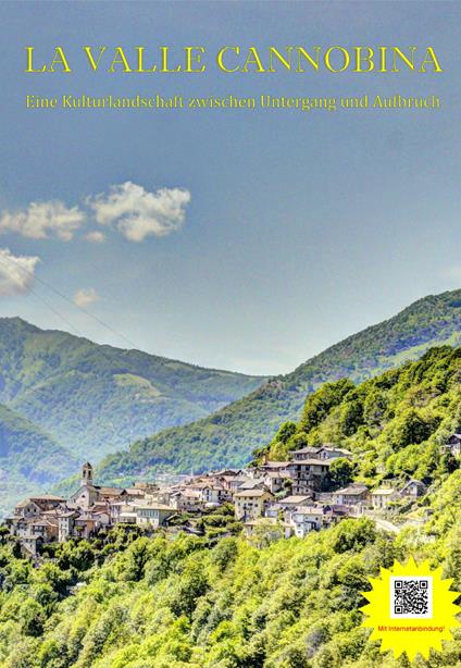 La Valle Cannobina-Eine Kulturlandschaft zwischen Untergang und Aufbruch - Fritz Koelliker - copertina