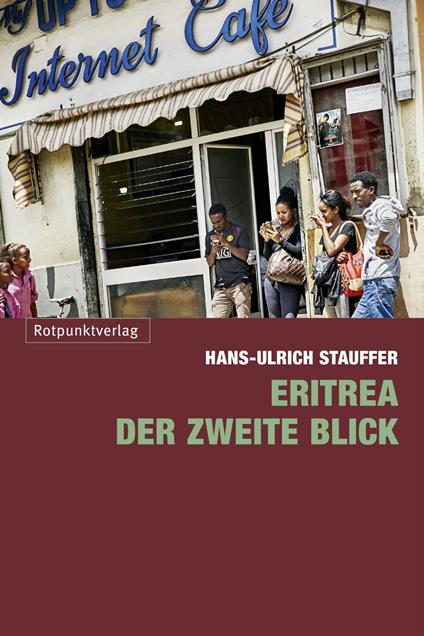 Eritrea – der zweite Blick - Hans-Ulrich Stauffer - ebook