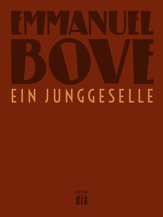 Ein Junggeselle