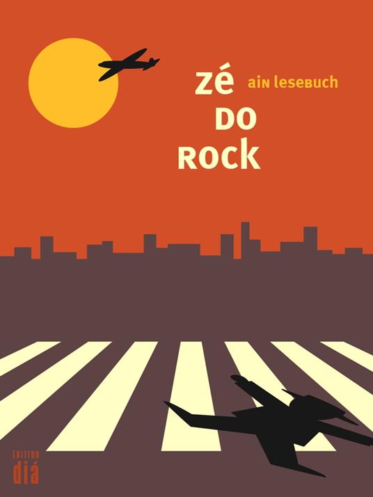 zé do rock: ain lesebuch