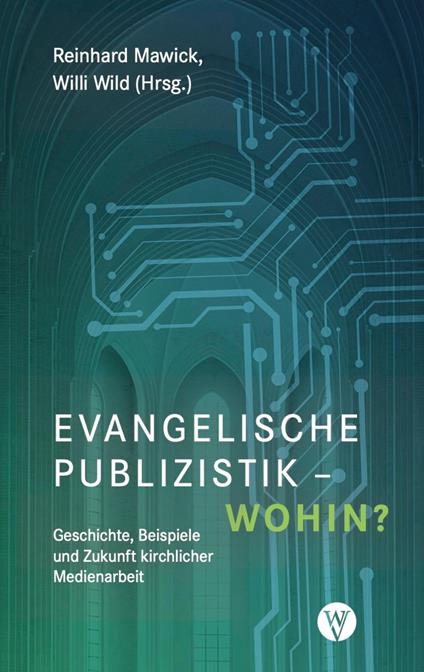 Evangelische Publizistik – wohin?