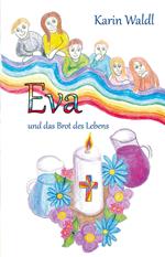 Eva und das Brot des Lebens
