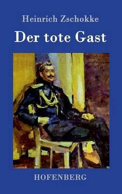 Der tote Gast - Heinrich Zschokke - cover