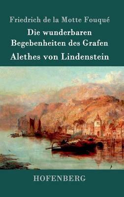 Die wunderbaren Begebenheiten des Grafen Alethes von Lindenstein - Friedrich de la Motte Fouqué - cover