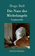 Die Nase des Michelangelo: Tragikomödie