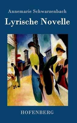 Lyrische Novelle - Annemarie Schwarzenbach - cover