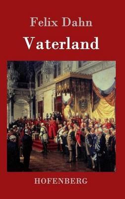 Vaterland - Felix Dahn - cover