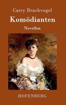 Komoedianten: Novellen - Carry Brachvogel - cover