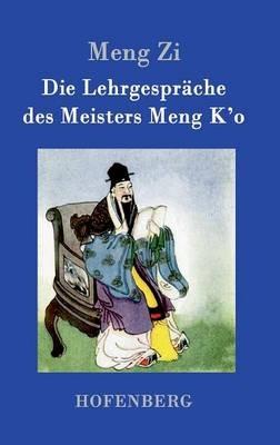 Die Lehrgespräche des Meisters Meng K'o - Meng Zi - cover