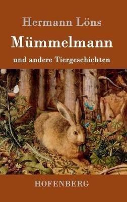 Mümmelmann und andere Tiergeschichten - Hermann Löns - cover