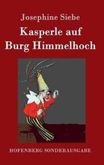Kasperle auf Burg Himmelhoch