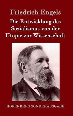 Die Entwicklung des Sozialismus von der Utopie zur Wissenschaft - Friedrich Engels - cover