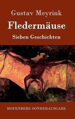 Fledermäuse: Sieben Geschichten - Gustav Meyrink - cover