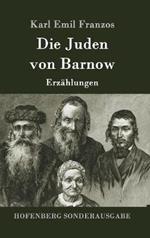 Die Juden von Barnow: Erzählungen