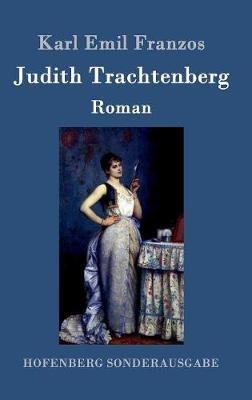 Judith Trachtenberg: Roman - Karl Emil Franzos - cover
